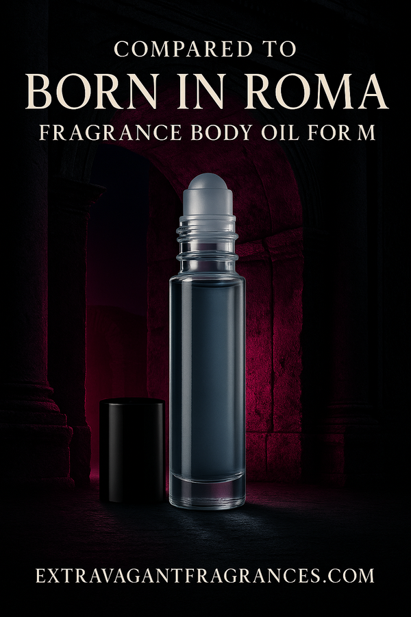 Compare to: Born in Roma Valentino (M)