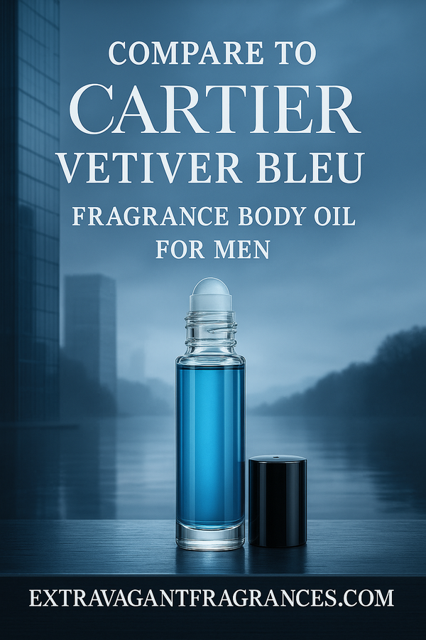 Compare to: Cartier Vetiver Bleu (M)